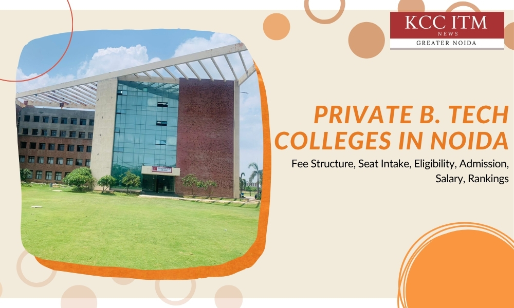 Private B. Tech Colleges in Noida